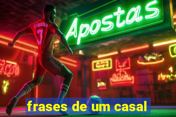 frases de um casal